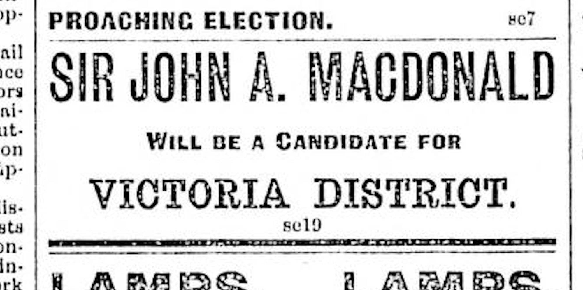 The Bizarre Tale of How John A. Macdonald Got Elected Victoria MP