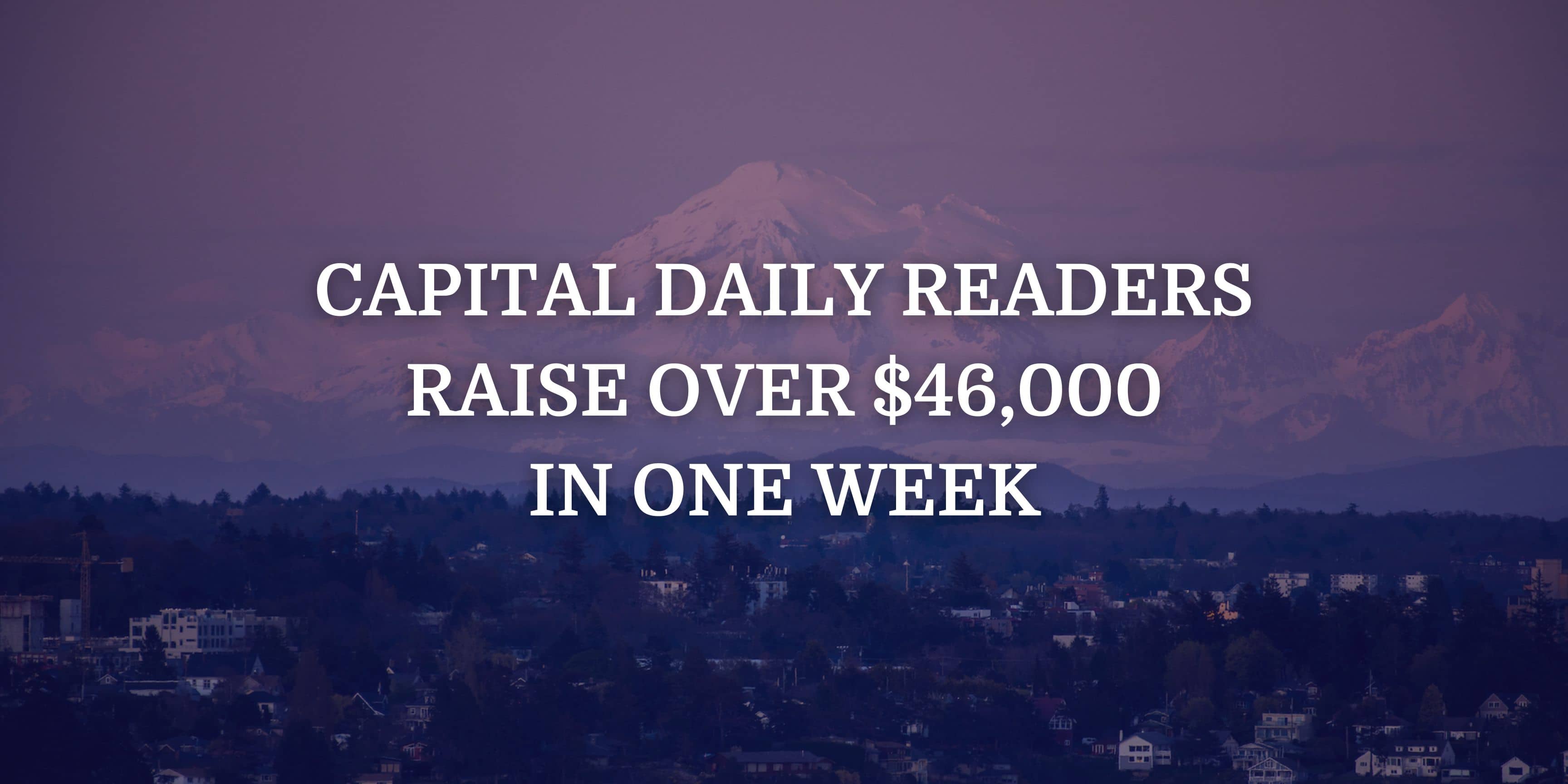 Capital Daily readers raise nearly $50,000 in one week for Victoria families